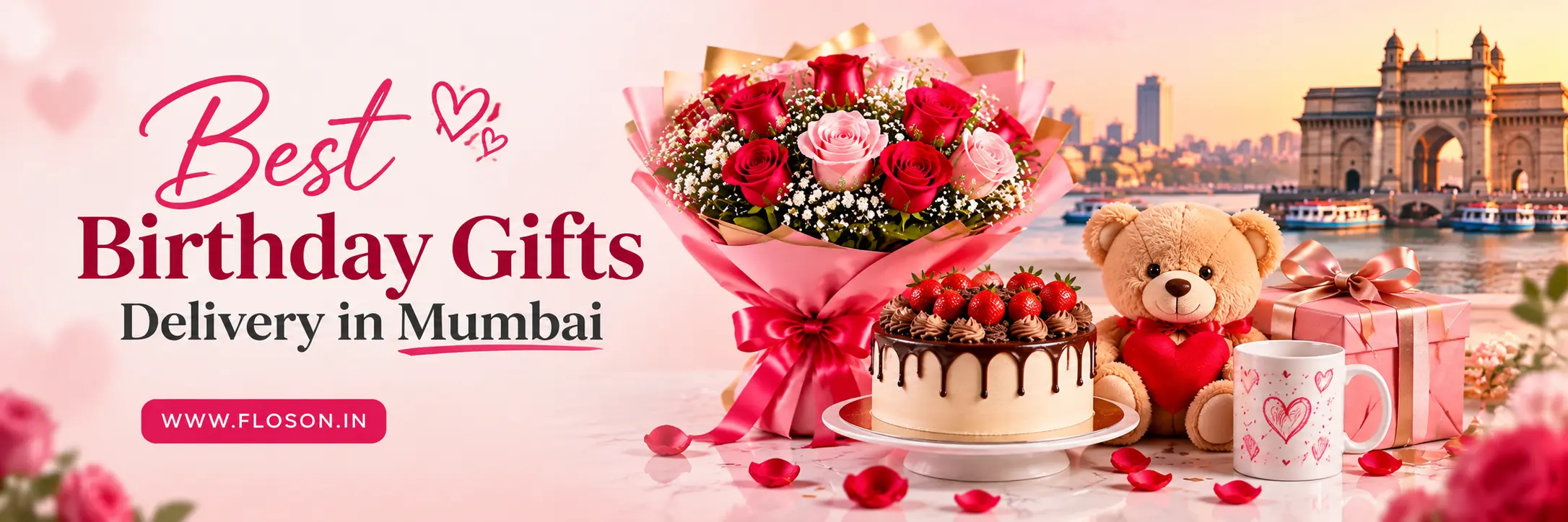 Best Birthday Gifts Delivery in Mumbai | Floson Best Birthday Gifts Delivery in Mumbai featuring flower bouquet, birthday cake, teddy bear, personalized mug, and gift box by Floson
