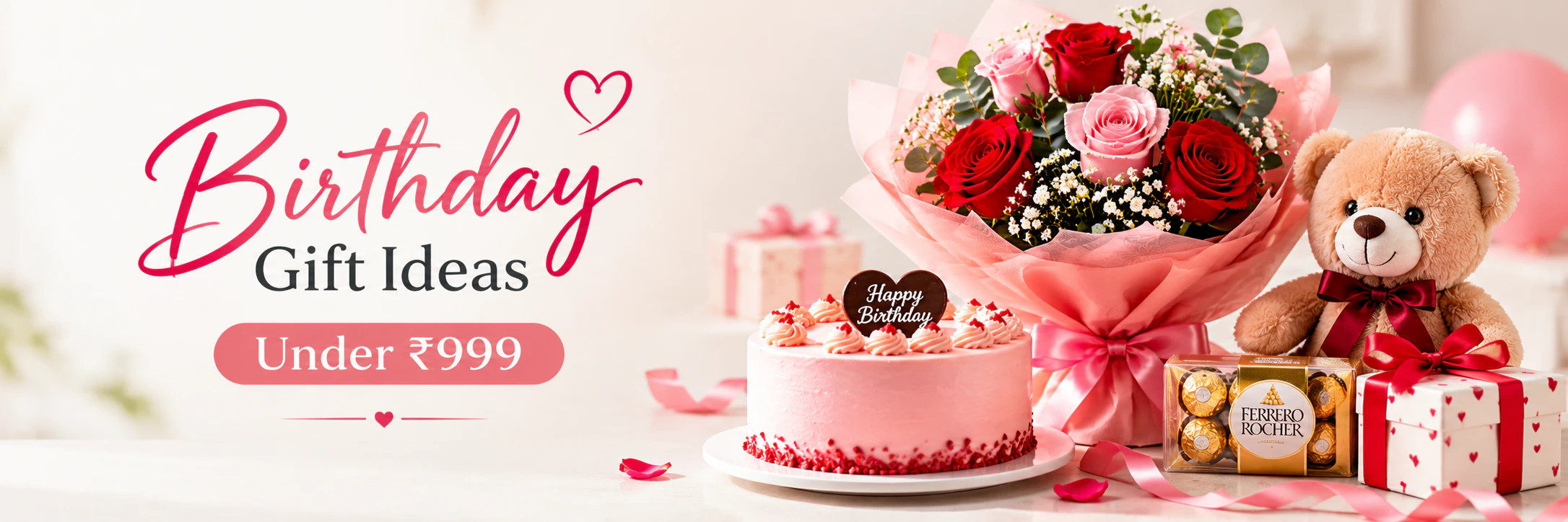 Affordable birthday gift ideas under ₹999 featuring flower bouquet, birthday cake, teddy bear, chocolates and gift box