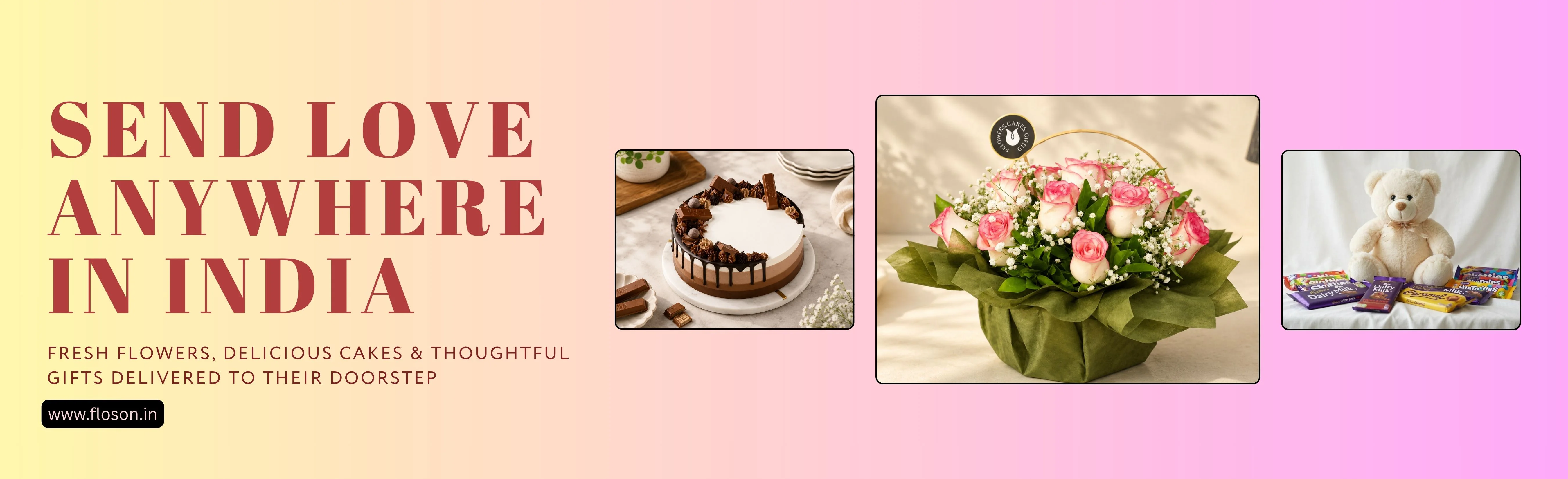 Send Flowers, Cakes, Gifts anywhere in India with Floson.in Send Flowers, Cakes, Gifts anywhere in India with Floson.in