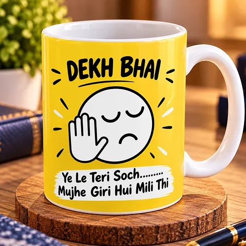 Dekh Bhai Quote Printed Ceramic Mug Dekh Bhai Quote Printed Ceramic Mug