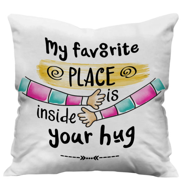 My Favorite Place Text with Hug Hands Printed Satin Cushion Cover, White My Favorite Place Text with Hug Hands Printed Satin Cushion Cover, White