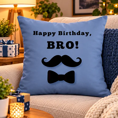 Happy Birthday Bro Cushion 12x12in