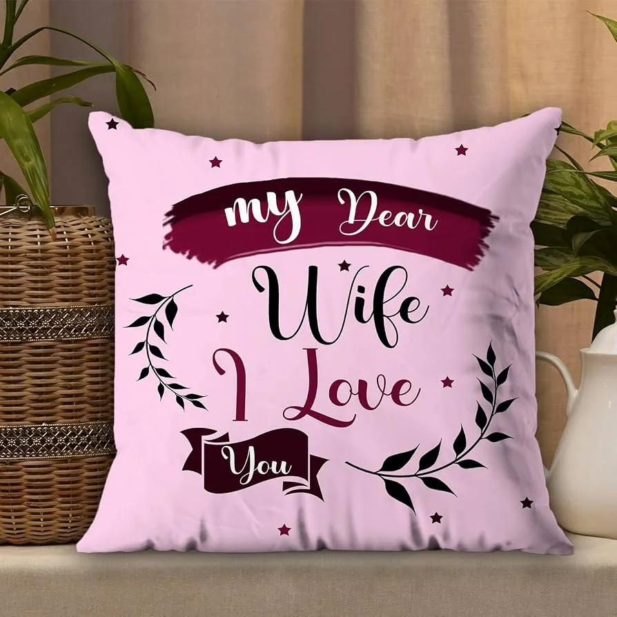 My Dear Wife I Love You Printed Cushion Cover My Dear Wife I Love You Printed Cushion Cover